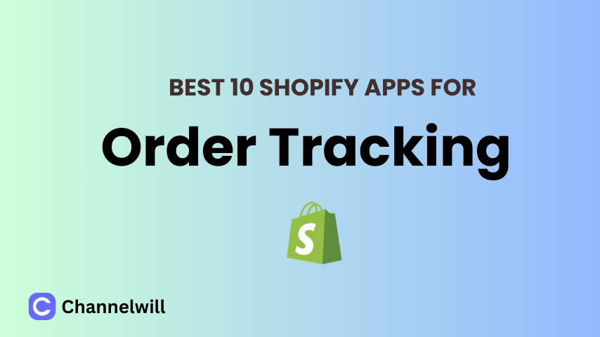 Top 8 Best Shopify Order Tracking Apps in 2024 [manually tested]