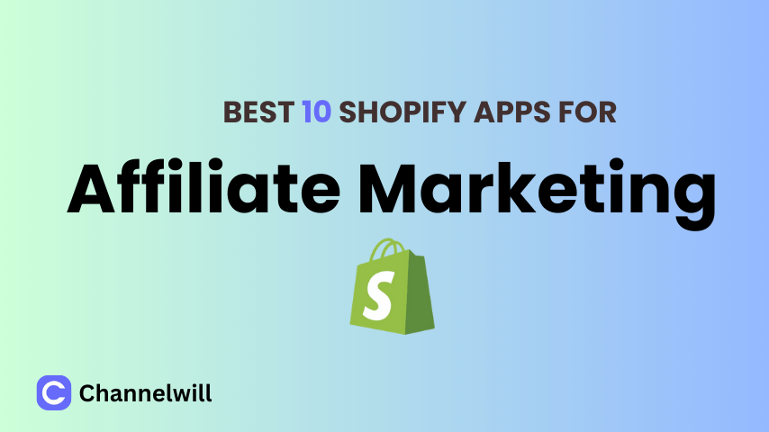 Top 10 Best Shopify Affiliate Apps 2024 [manually tested] 