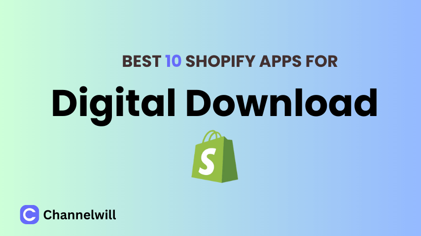 Top 8 Best Shopify Digital Download Apps in 2024 [manually tested]