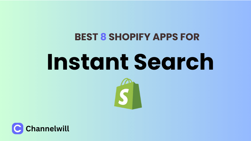 Top 8 Best Shopify Instant Search Apps in 2024 [Manually Tested]