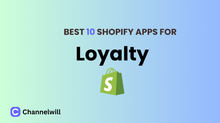 Top 10 Best Shopify Loyalty Apps in 2024 [manually tested]