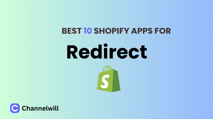 Top 10 Best Shopify Redirects Apps in 2024 [manually tested]