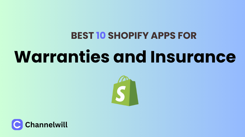 Top 10 Best Shopify Warranties and Insurance Apps in 2024