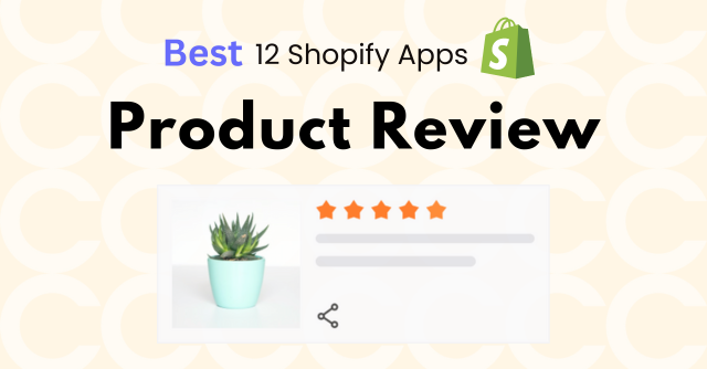 Best 12 Review Shopify apps