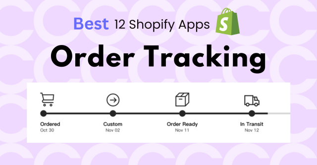 Best 12 Order Tracking Shopify Apps