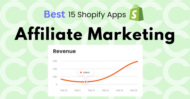 Best 15 Shopify Affiliate Marketing Apps